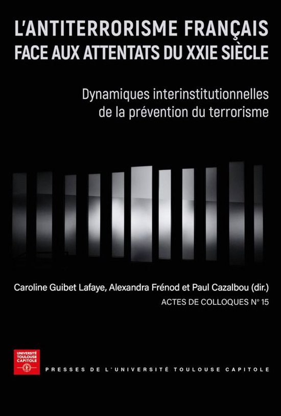 Actes de colloques - L'antiterrorisme français face aux att ... - cover