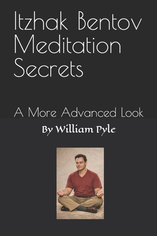 The Itzhak Bentov- Itzhak Bentov Meditation Secrets - cover