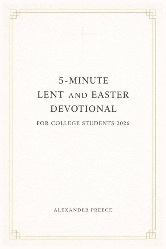 5-Minute Lent and Easter Devotional for College Students 2026 ...