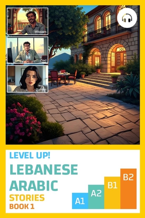 Level Up! Lebanese Arabic- Level Up! Lebanese Arabic Stories ... - cover