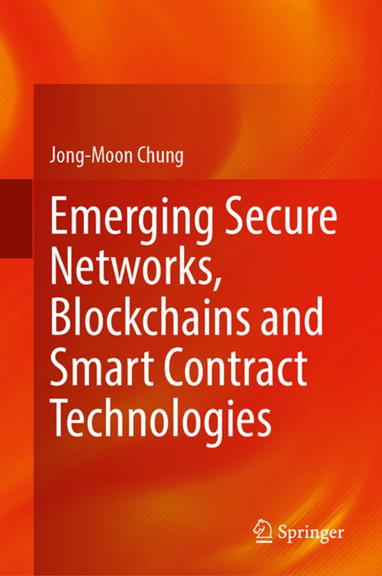 Emerging Secure Networks, Blockchains and Smart Contract Tec ... - cover