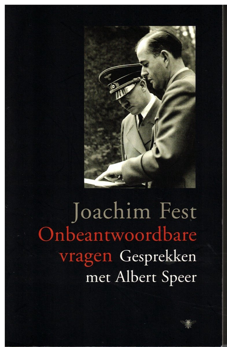 Omslag van Onbeantwoorde Vragen Gesprekken Albert Speer