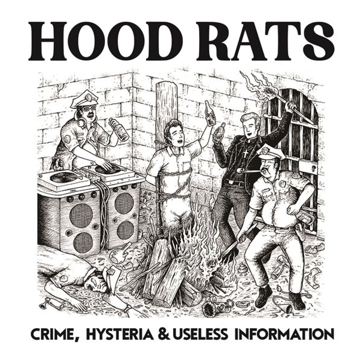 Hood Rats - Crime, Hysteria And Useless Information (LP)