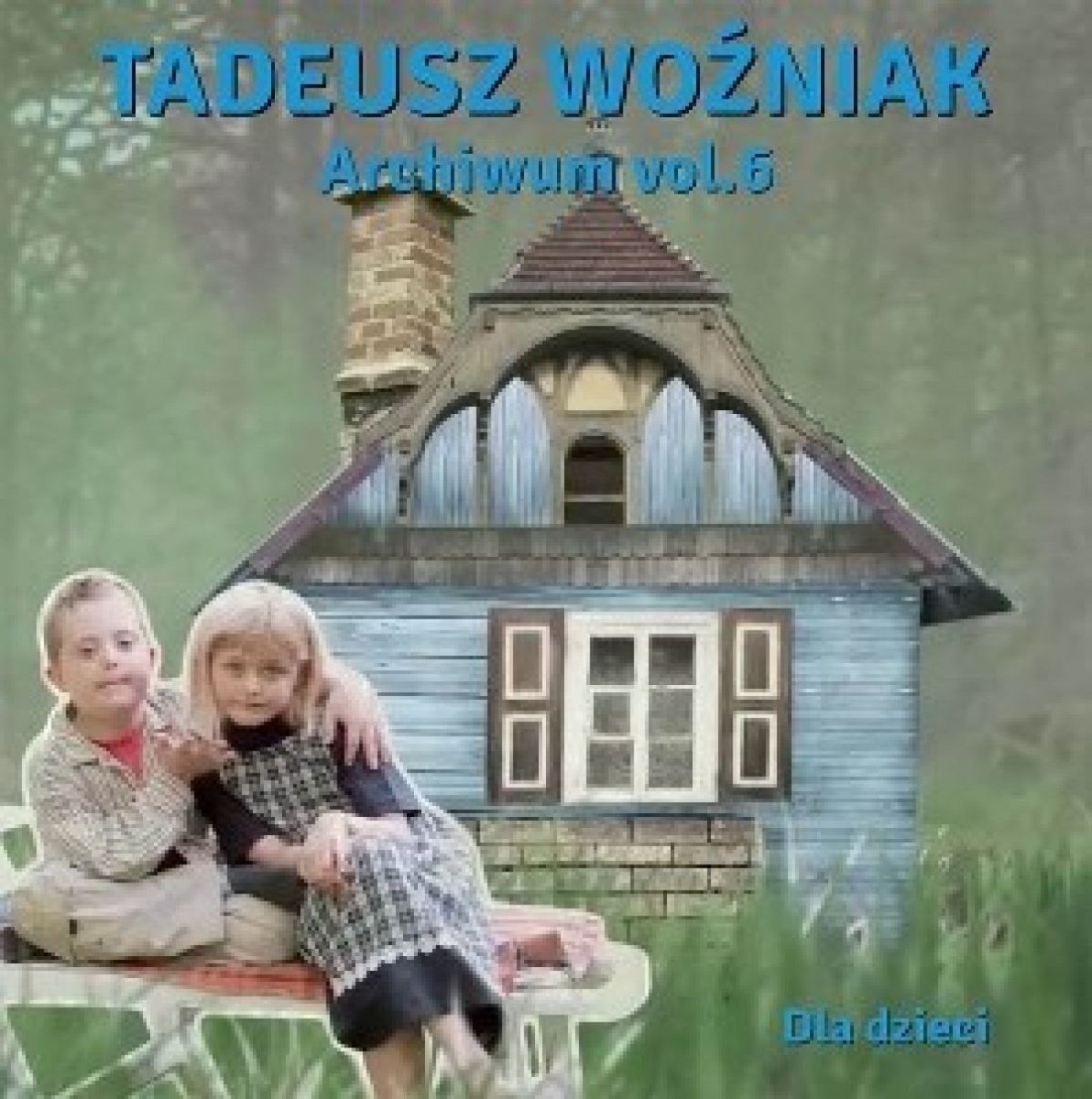 Tadeusz Wozniak - Archiwum Vol. 6 (Dla Dzieci)