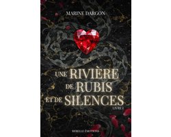 Une rivière de rubis et de silences