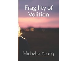 Fragility of Volition