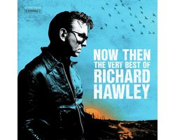 Richard Hawley - Now Then: The Very Best Of Richard Hawley (2 LP)