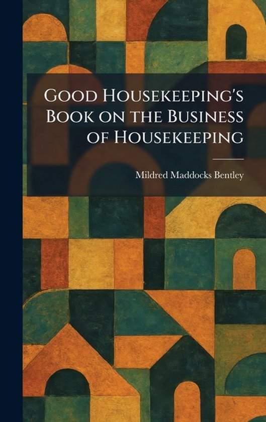 Good Housekeeping's Book on the Business of Housekeeping - cover
