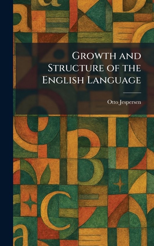 Growth and Structure of the English Language - cover