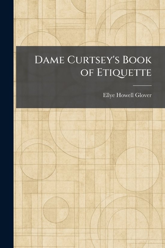 Dame Curtsey's Book of Etiquette - cover