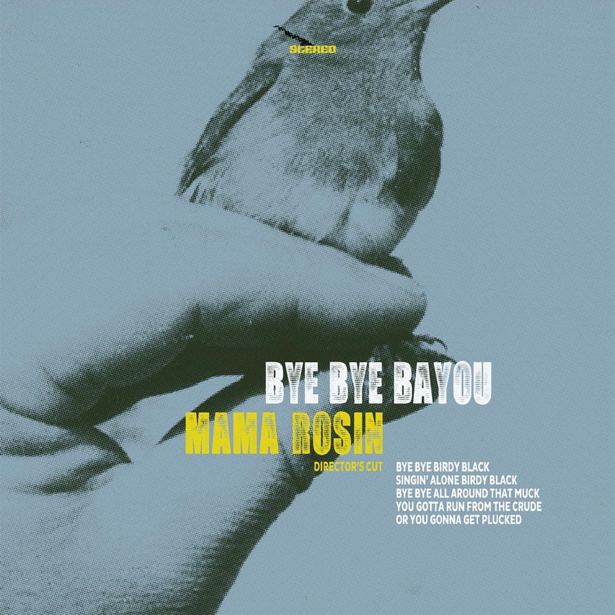 Mama Rosin - Bye Bye Bayou (CD) (Director's Cut)