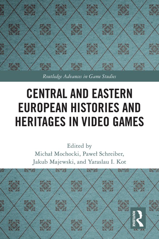 Routledge Advances in Game Studies- Central and Eastern Euro ... - cover