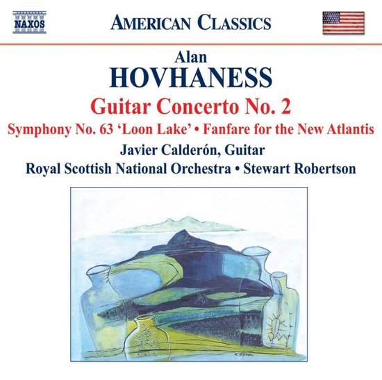Alan Hovhaness Guitar Concerto No. 2, Symphony No. 63 'Loon Lake', Fanfare for the New Atlantis. Abstracte kunst met berg en potten.