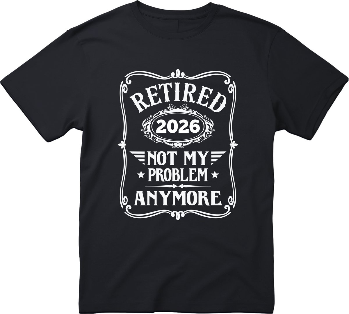 Retired 2026 T-shirt - Maat XL - Grappige T-shirt’s - Pensioen T-shirt - pensioen cadeau - pensioen - Not My Problem Anymore - Heren T-shirt - Dames T-shirt - Unisex