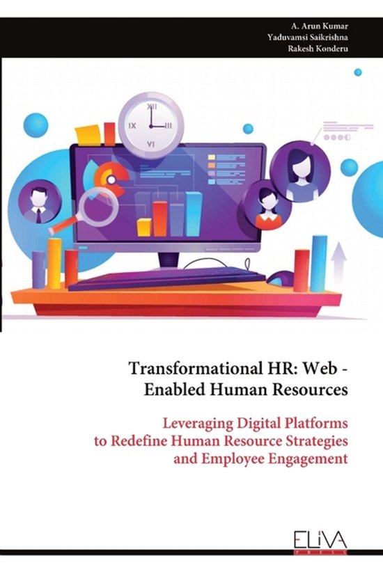 Transformational HR: Web - Enabled Human Resources