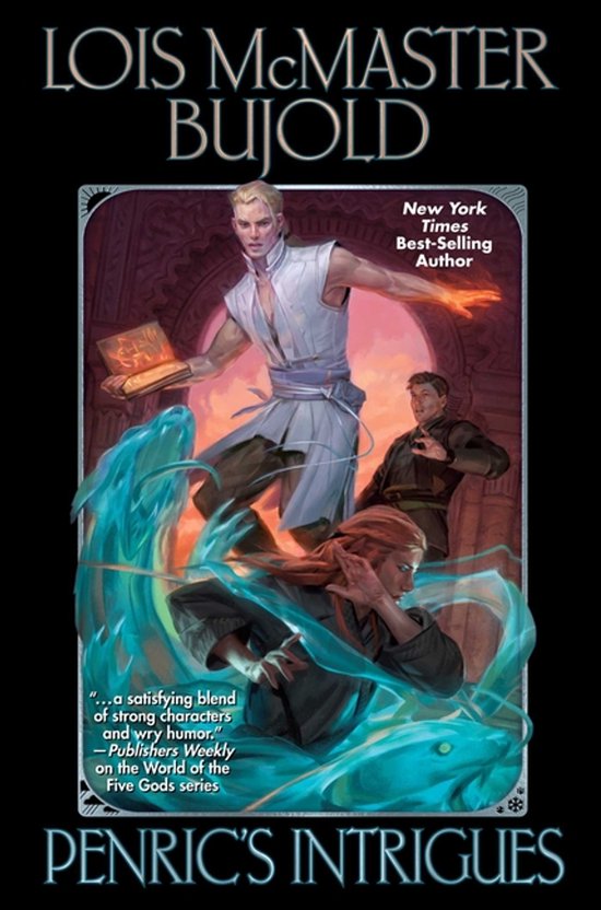 World of the Five Gods- Penric's Intrigues