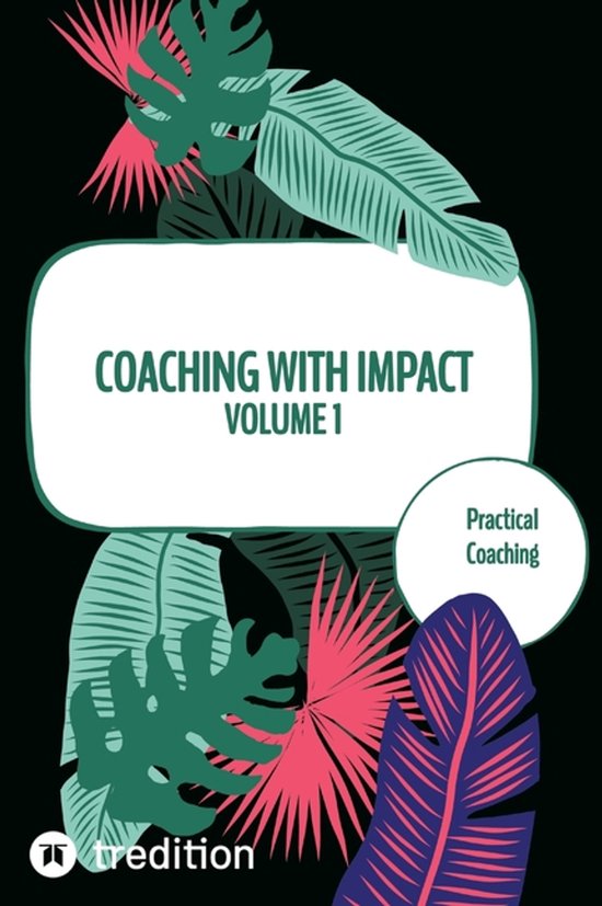Coaching with impact Volume 1 - cover