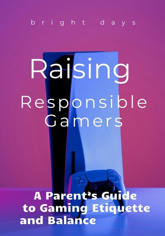 Raising Responsible Gamers - cover