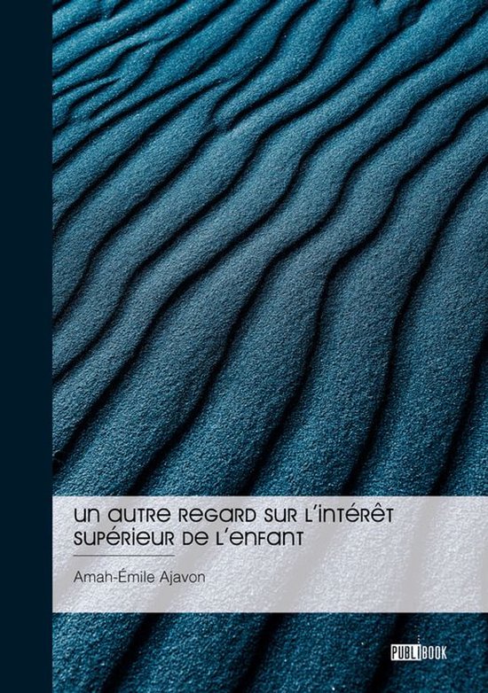 Un autre regard sur l’intérêt supérieur de l’enfant - cover
