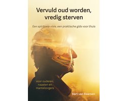 Omslag van Vervuld oud worden, vredig sterven