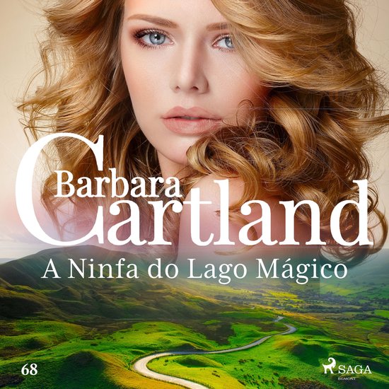 A Ninfa do Lago Mágico (A Eterna Coleção de Barbara Cartl ... - cover
