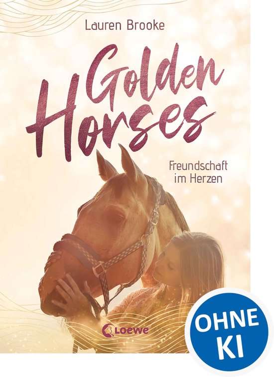 Golden Horses 3 - Golden Horses (Band 3) - Freundschaft im H ... - cover