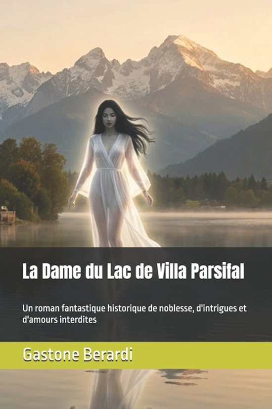 La Dame du Lac de Villa Parsifal