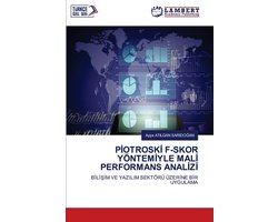 Pİotroskİ F-Skor Yöntemİyle Malİ Performans Analİzİ