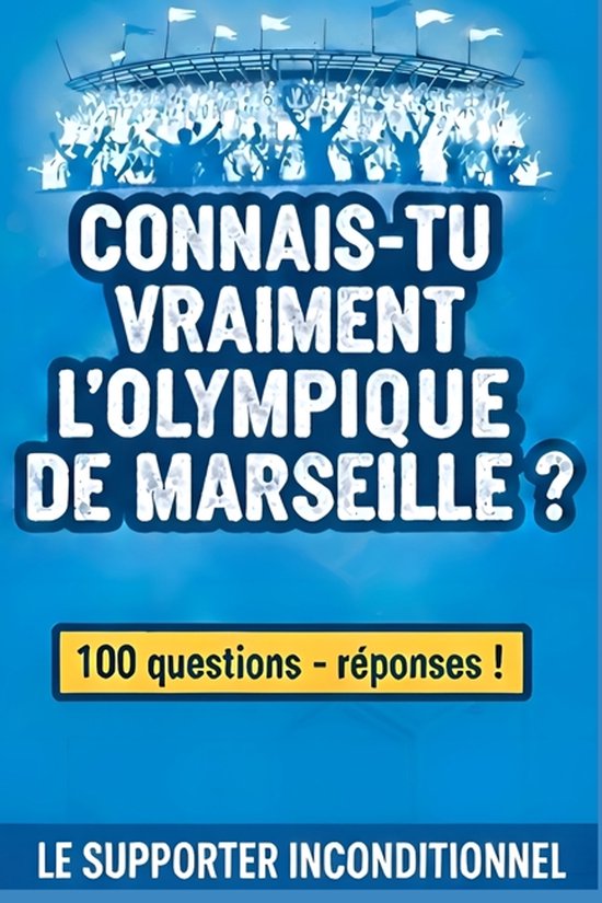 Connais-tu vraiment l'Olympique de Marseille ? - cover