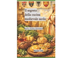 Il segreto della cucina medievale sarda.