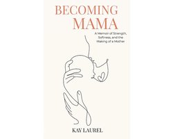 Becoming Mama