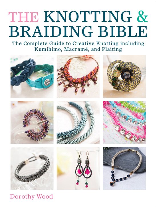 The Knotting & Braiding Bible - cover