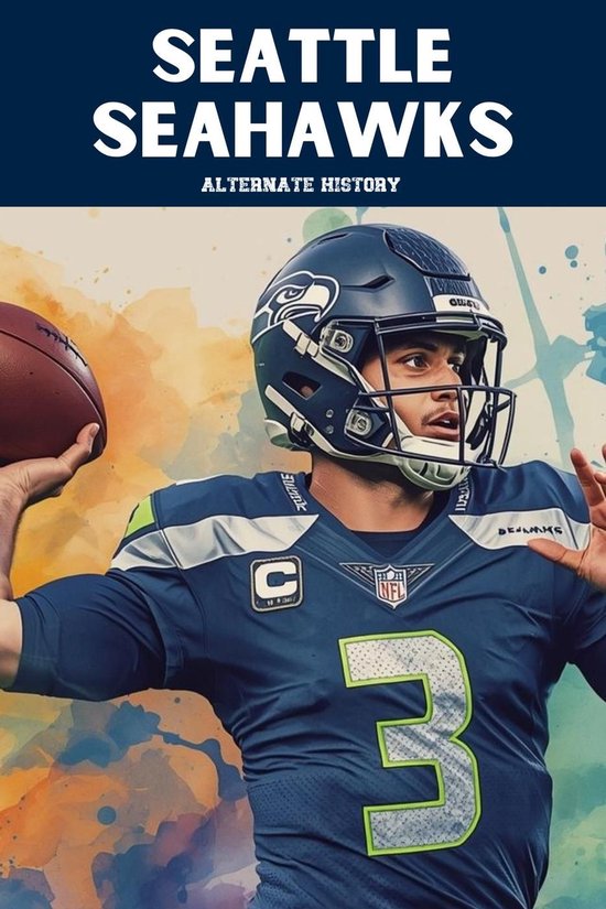 Seattle Seahawks Alternate History - cover