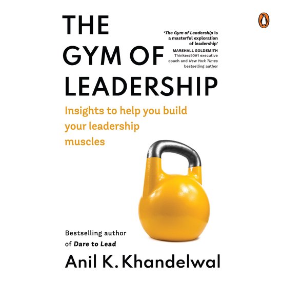 The Gym of Leadership: Insights to Help You Build Your Leade ... - cover
