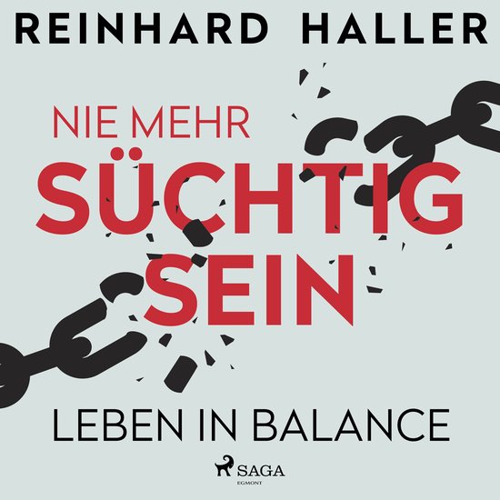 Nie mehr süchtig sein: Leben in Balance - cover