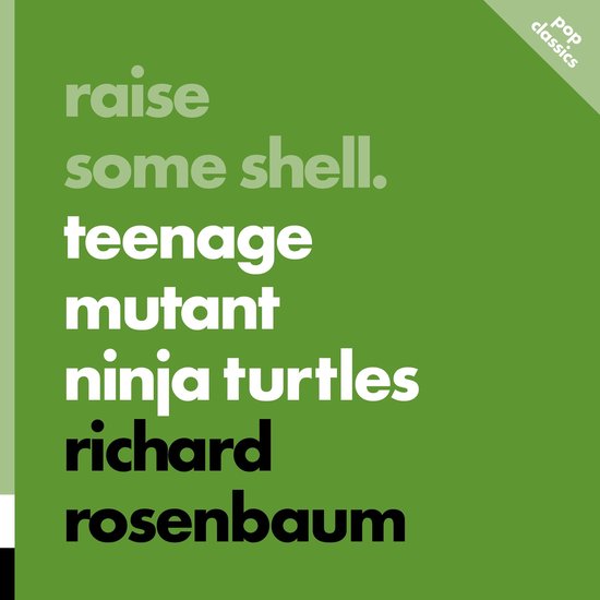 Raise Some Shell: Teenage Mutant Ninja Turtles - cover