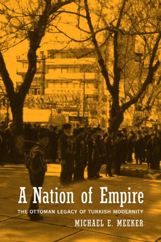 A Nation of Empire - The Ottoman Legacy of Turkish Modernity - cover