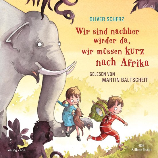 Wir sind nachher wieder da, wir müssen kurz nach Afrika - cover