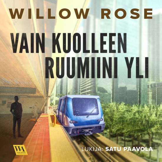 Vain kuolleen ruumiini yli - cover