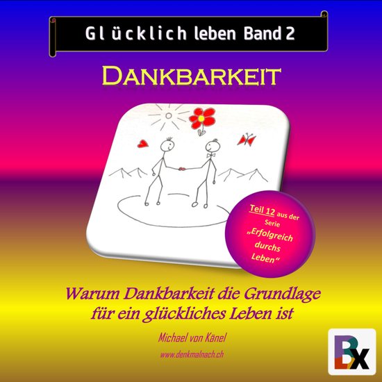 Glücklich leben - Band 2: Dankbarkeit - cover