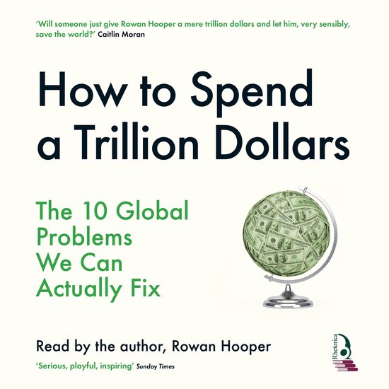 How To Spend a Trillion Dollars - cover