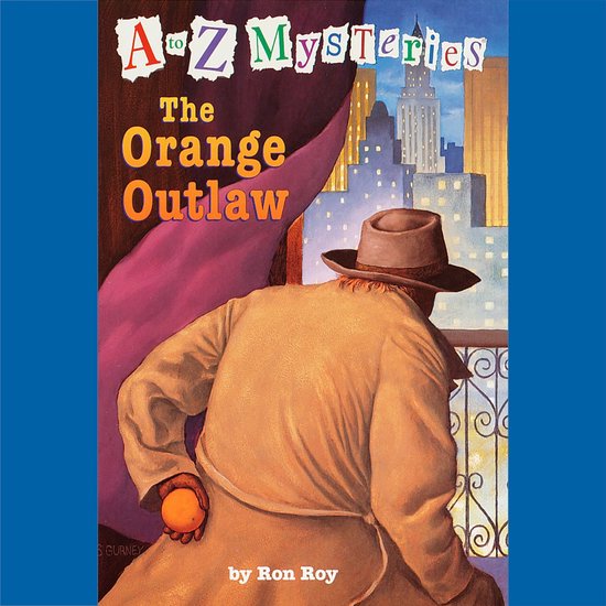 A to Z Mysteries: The Orange Outlaw - cover