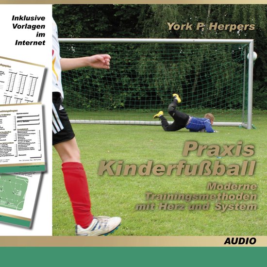 Praxis Kinderfußball - Moderne Trainingsmethoden mit Herz u ... - cover