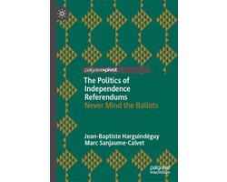 The Politics of Independence Referendums