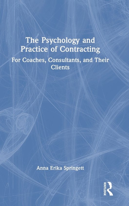 The Psychology and Practice of Contracting - cover