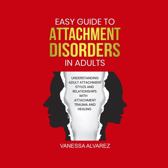 Easy Guide to Attachment Disorders in Adults - cover