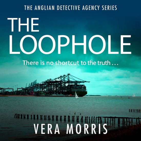 The Anglian Detective Agency Series3-The Loophole - cover