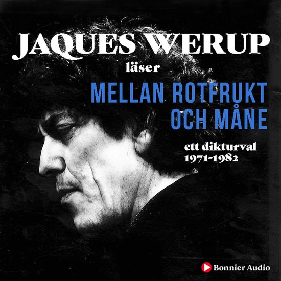 Mellan rotfrukt och måne : ett dikturval 1971-1982 - cover