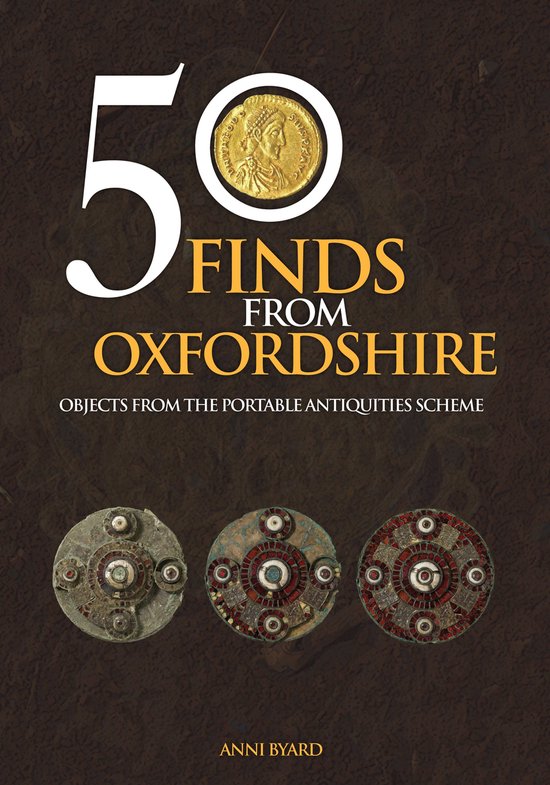 50 Finds - 50 Finds from Oxfordshire - cover