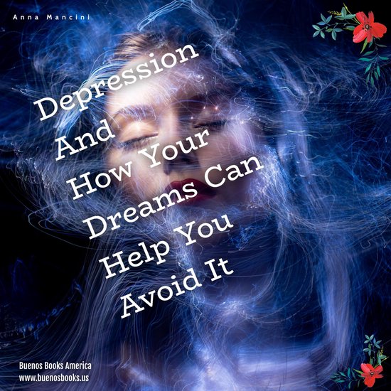 Depression and How Your Dreams Can Help You Avoid It - cover